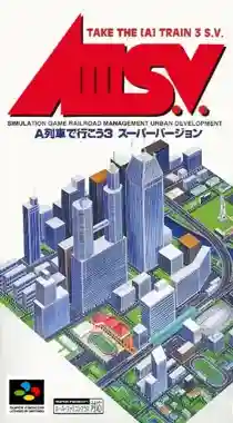 AIII S.V. - A Ressha de Ikou 3 - Super Version (Japan)-Super Nintendo
